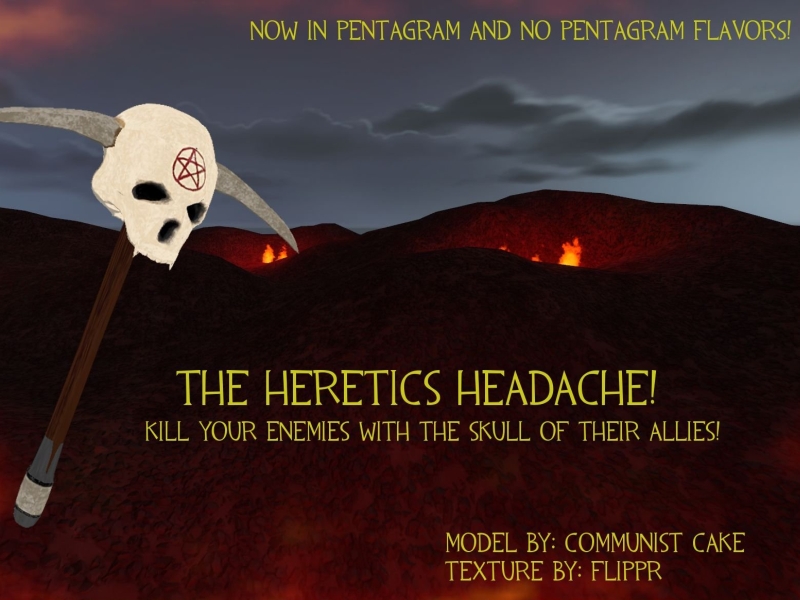 Heretic Headache